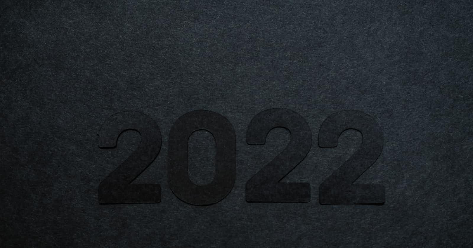 2022 Reviewed: A solid year with dangerous content.