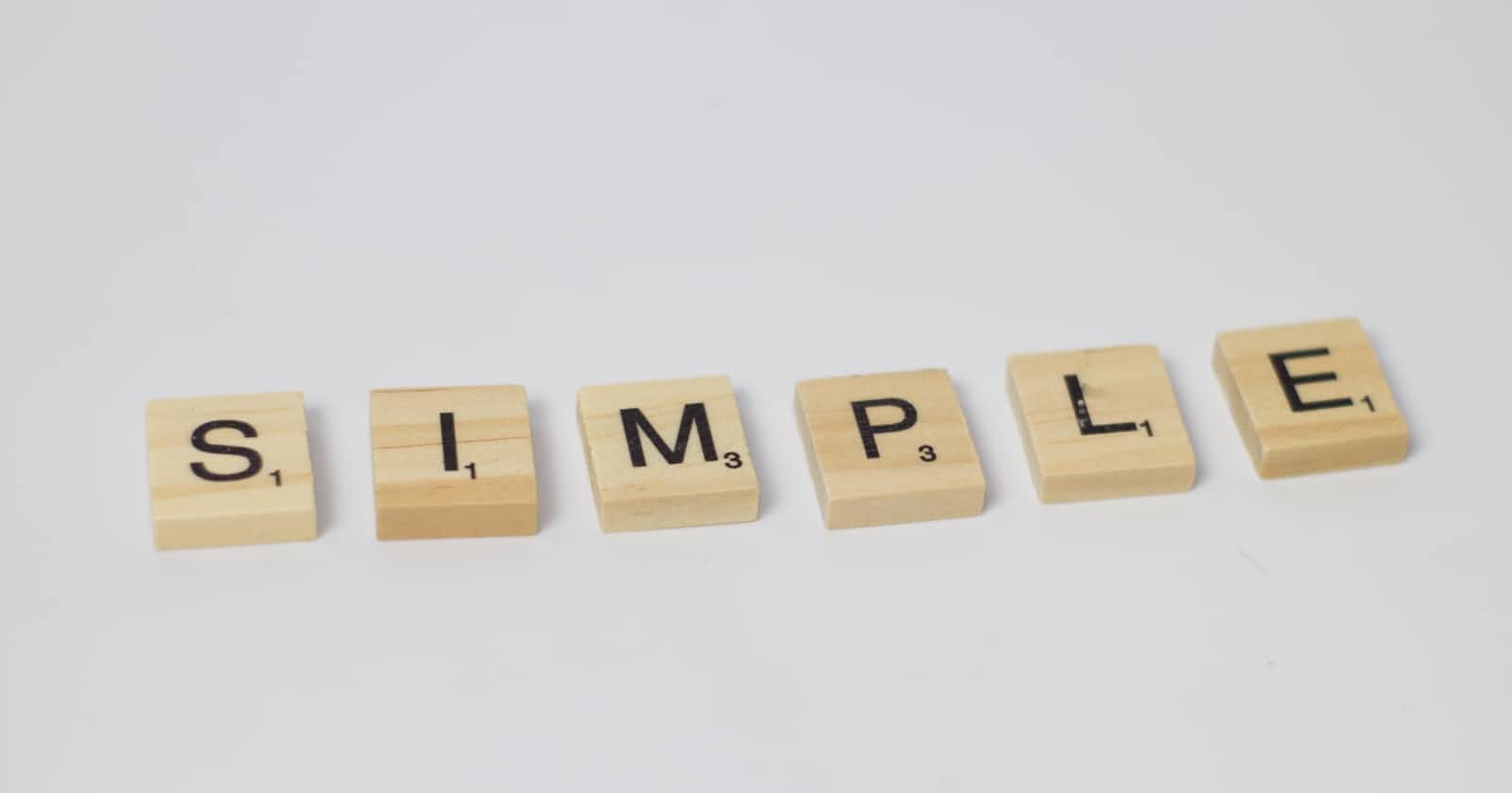 Principle 'Keep it Simple Stupid': How to write simple code?