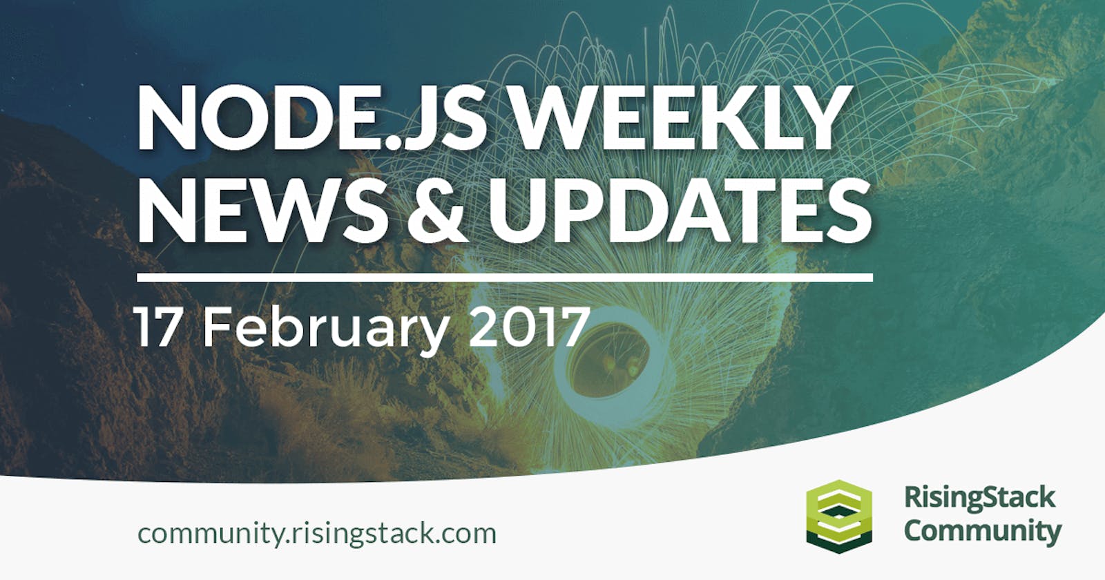 Node.js Weekly Update - 17 Feb, 2017 | @RisingStack