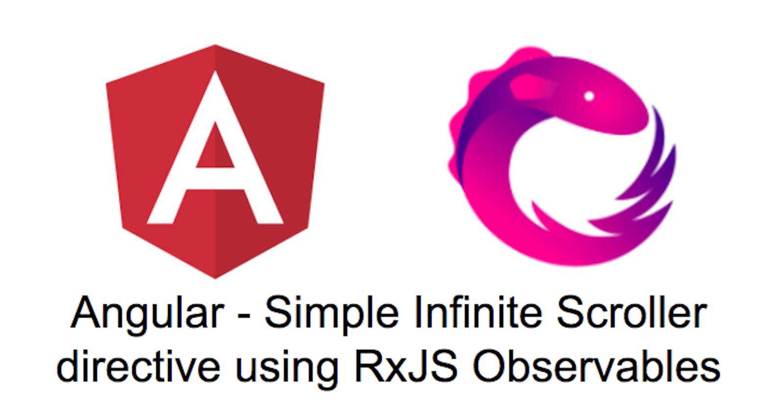Angular 2 —Simple Infinite scroller directive with RxJS Observables