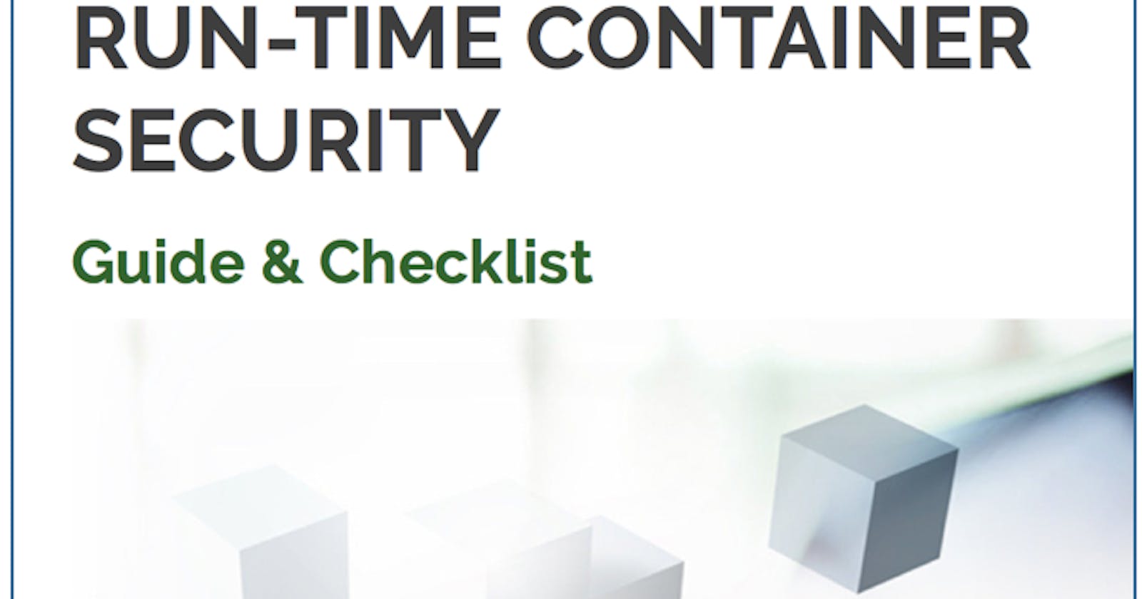 15 Tips for a Run-time Container Security Strategy
