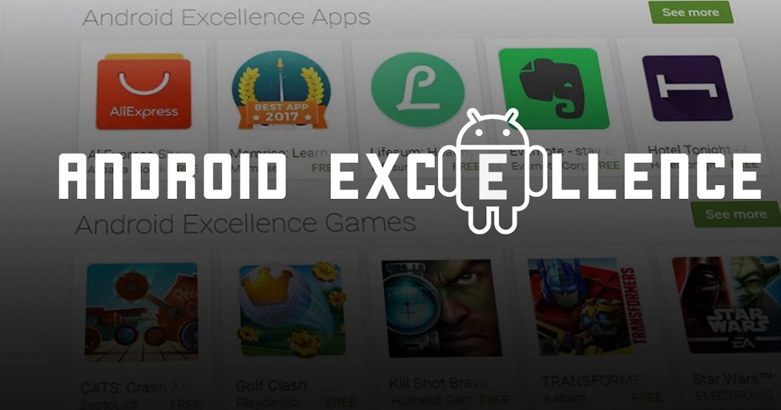 Google's Latest Announcement - The Android Excellence Program on Google Play