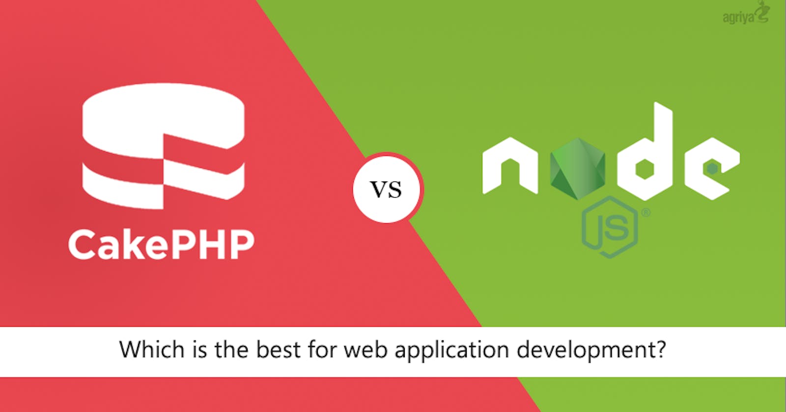 CakePHP vs Node.js : Which is Best for Web Development?