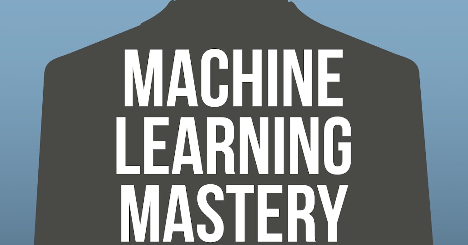 Start Here With Machine Learning - Machine Learning Mastery