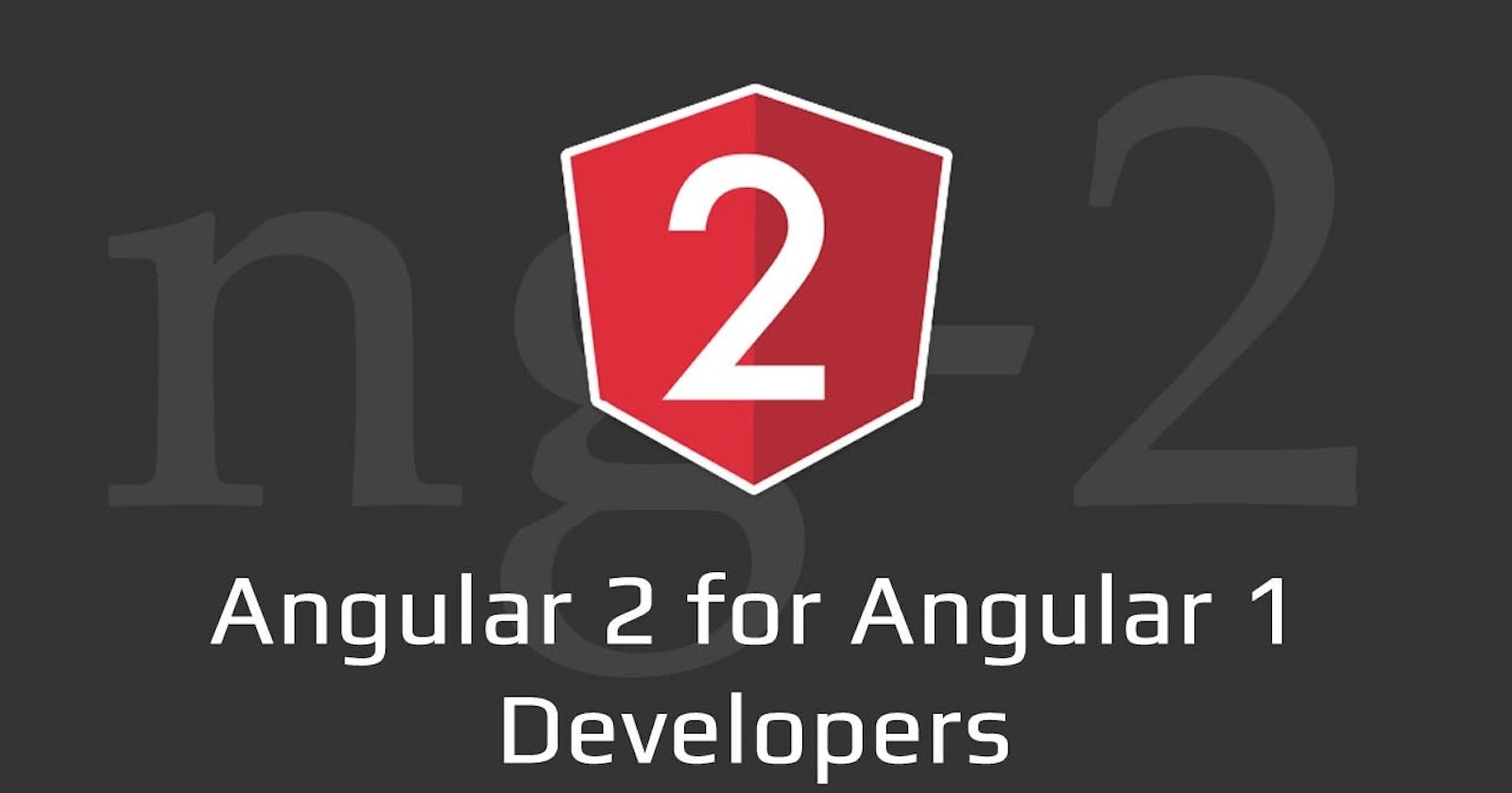 Angular 2 for Angular 1 Developers | codek.tv