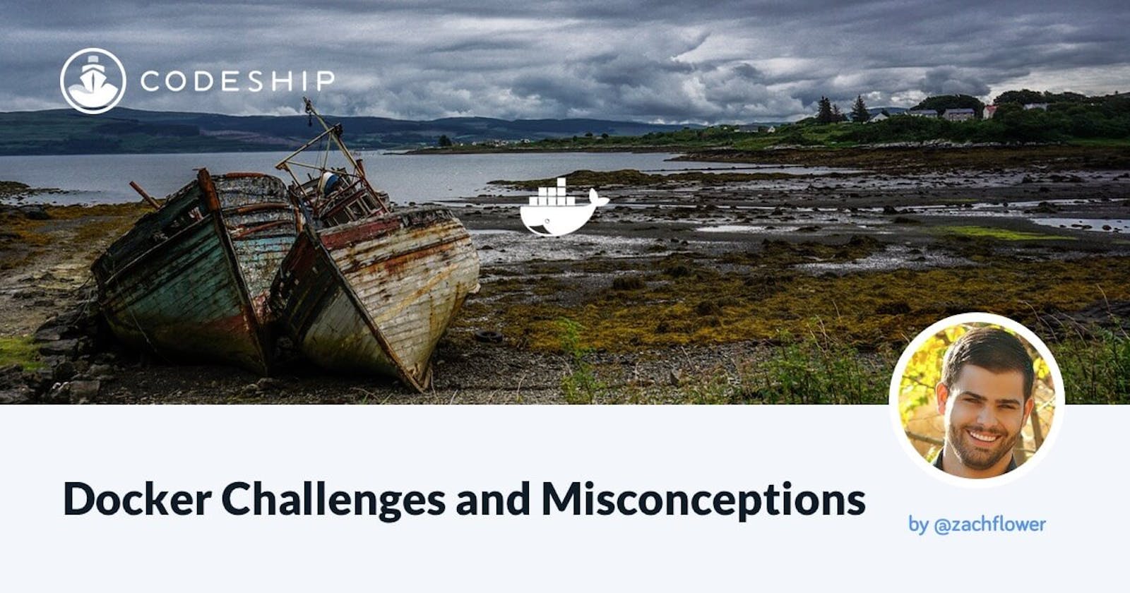 Docker Challenges and Misconceptions - via @codeship