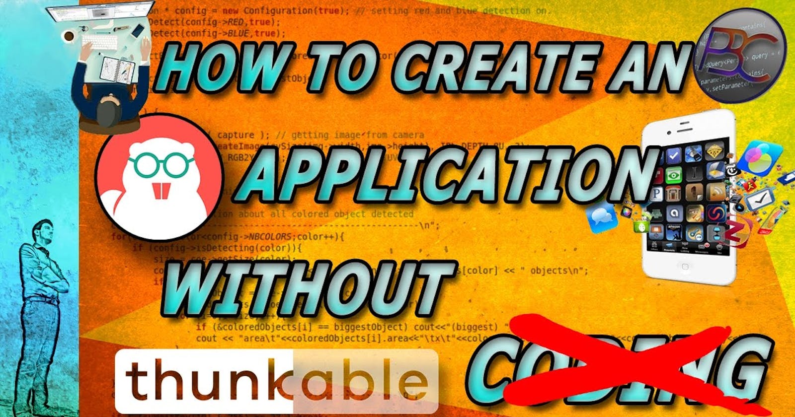 How To Create an App without Coding or Programmig skills | Guide and Review of Thunkable