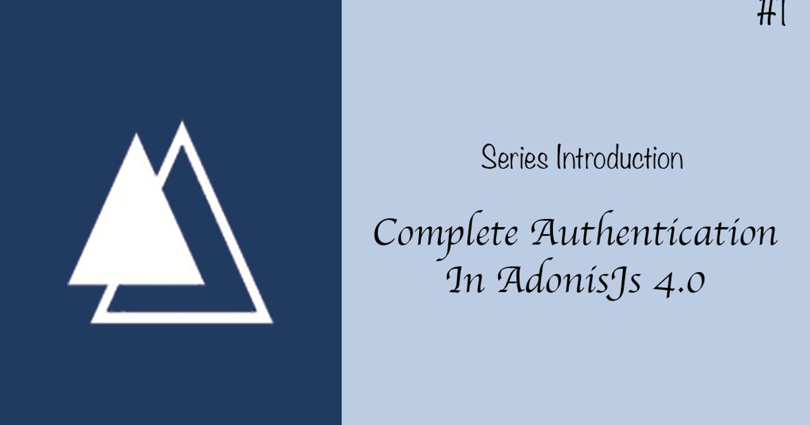 Complete Authentication In AdonisJs