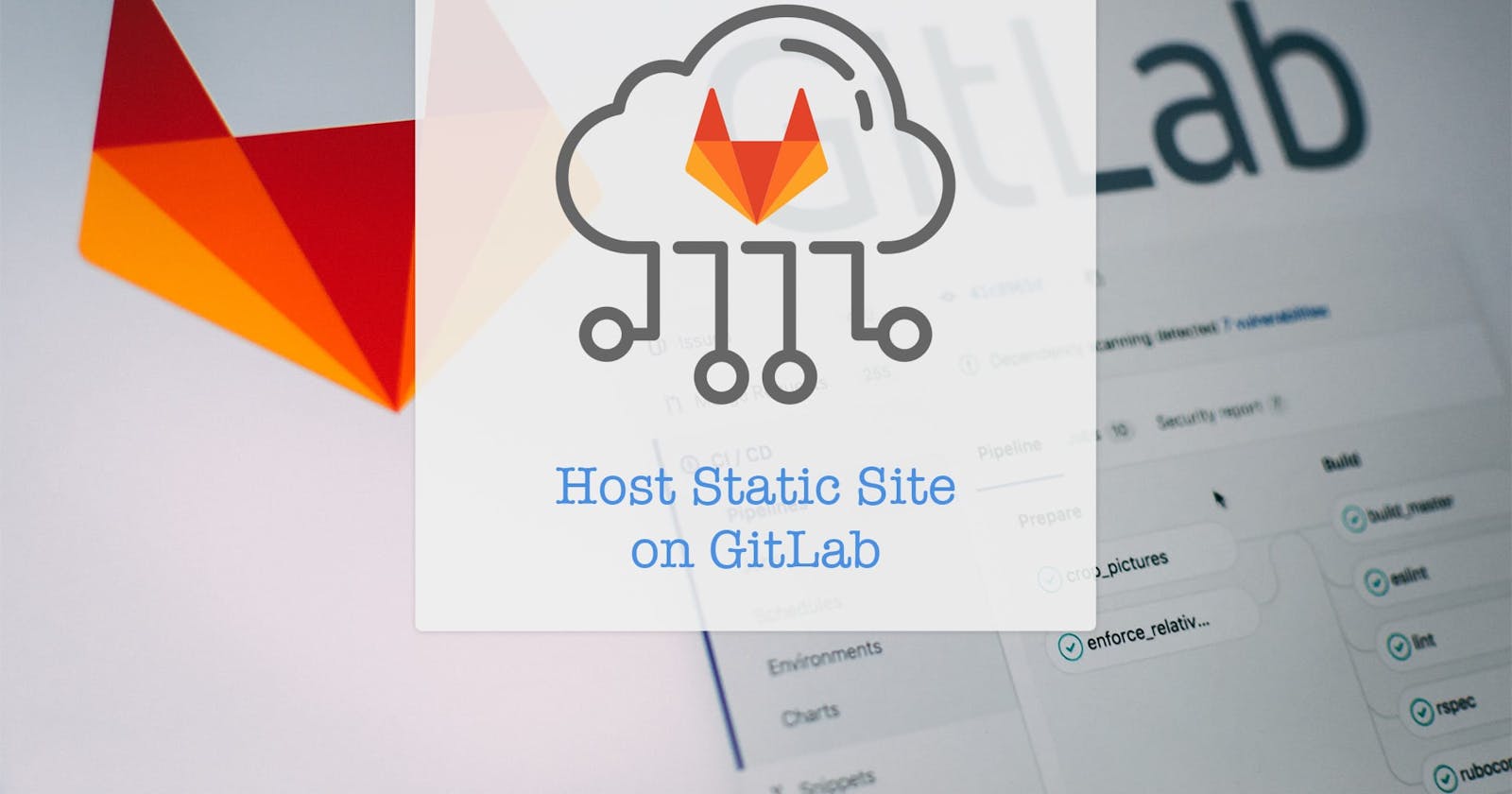 Host your Static Site on GitLab Pages 🎉