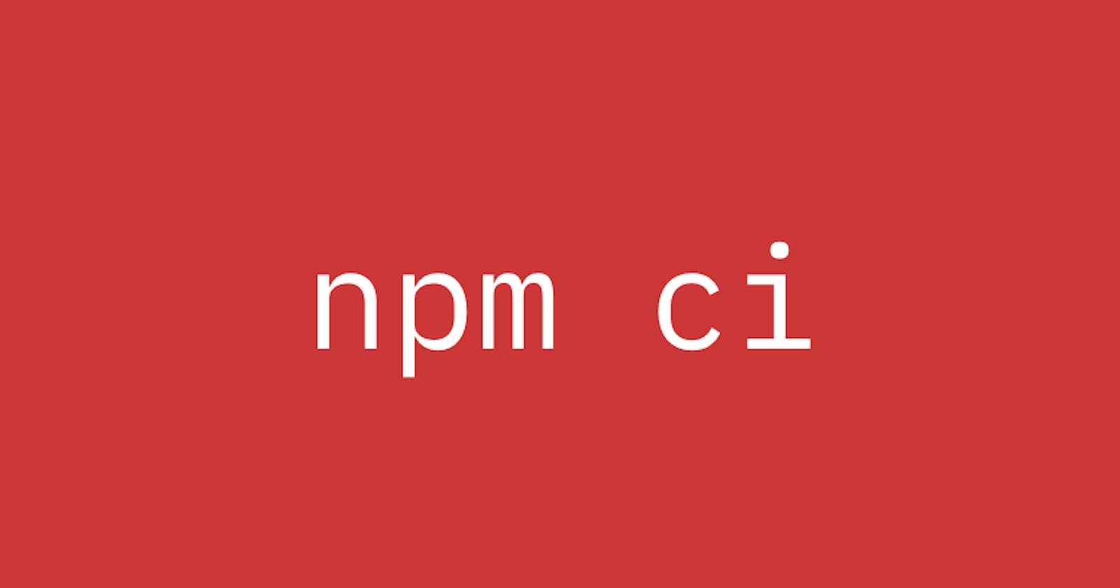 NPM CI: A Command You Should Know
