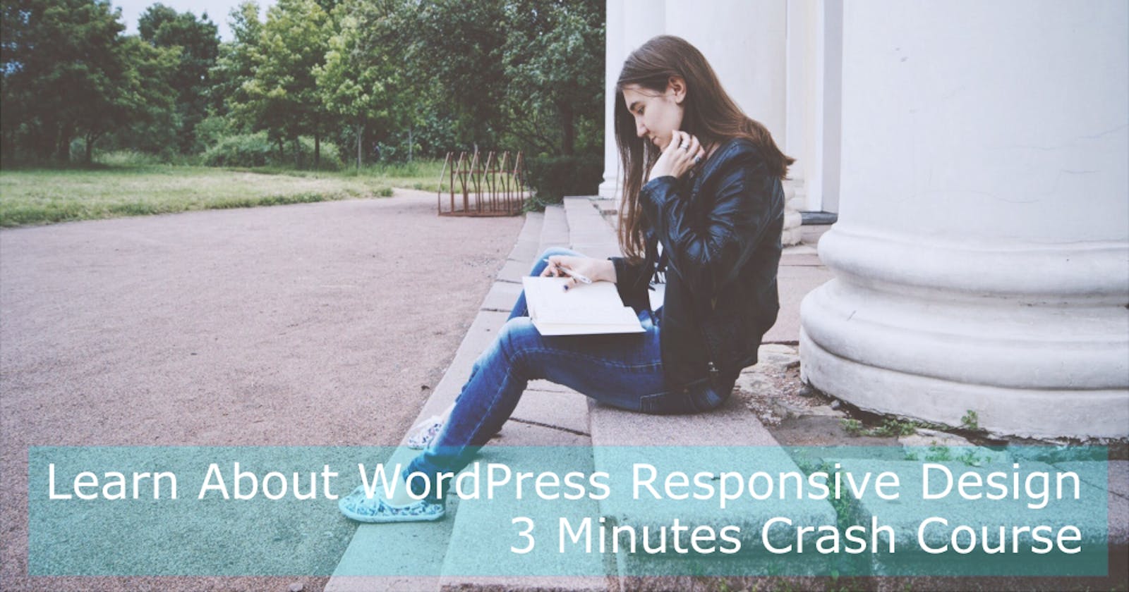 Learn About WordPress Responsive Design - 3 Minutes Crash Course