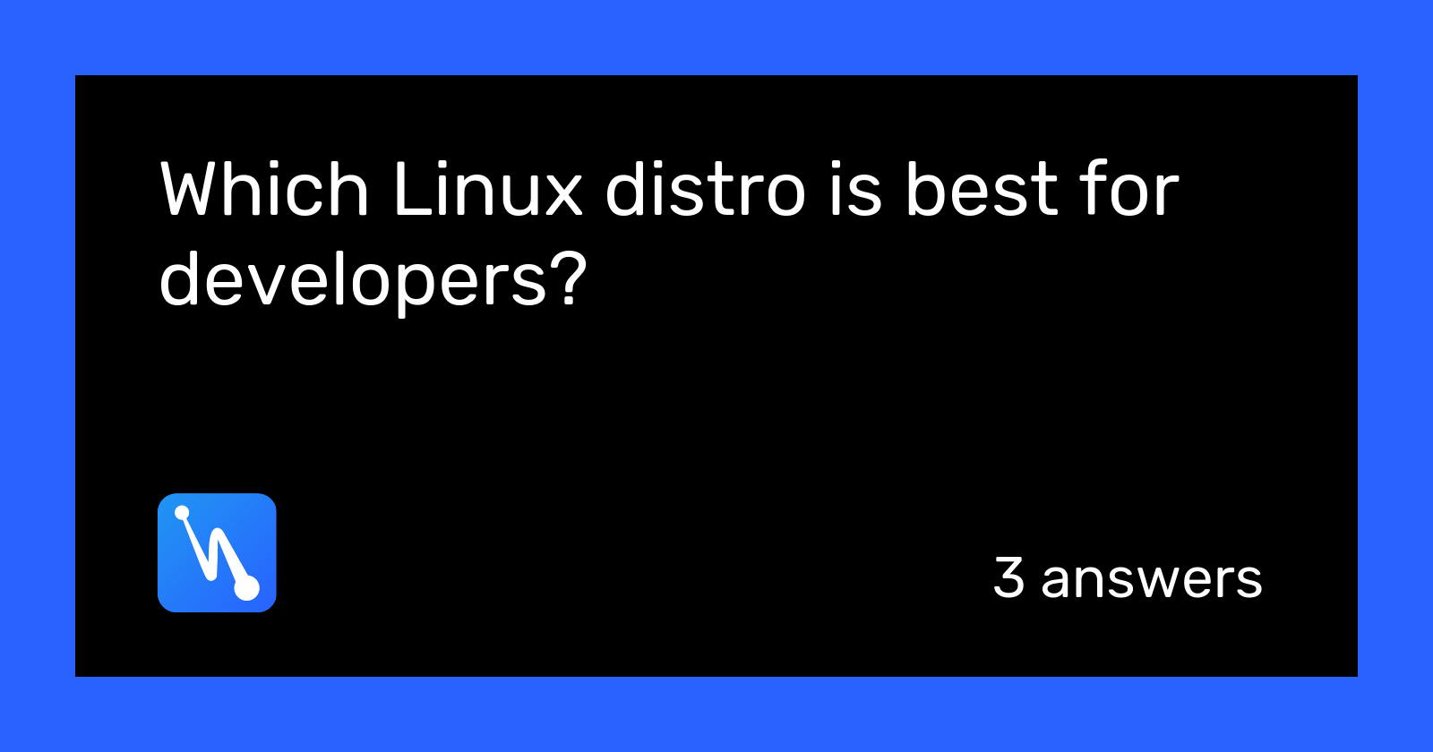 which linux is best for developers