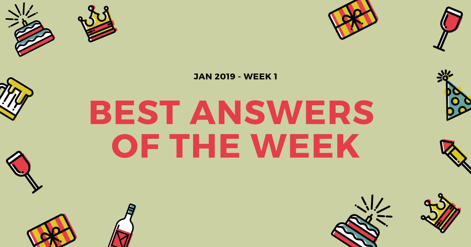 Best answers of the week: January 2019 (Week 1)