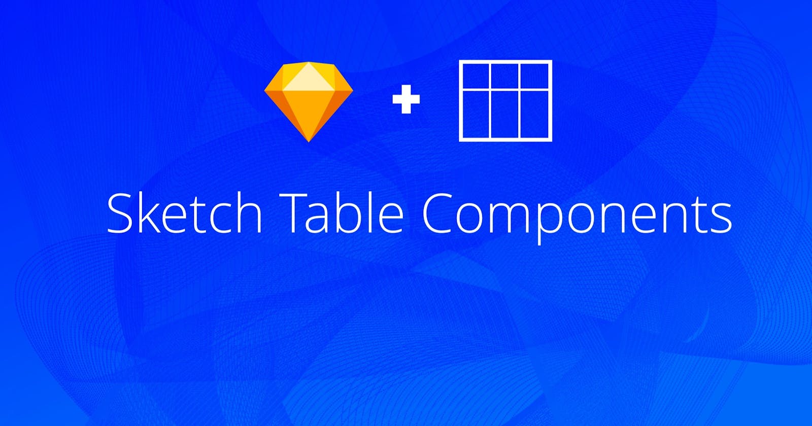 Sketch Data Table Components