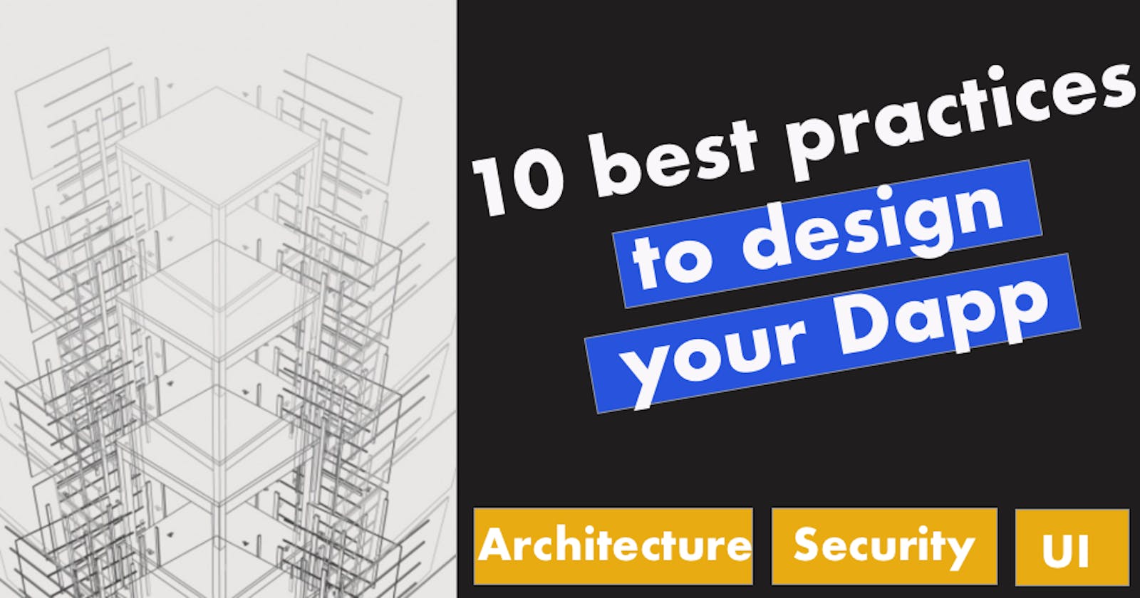 10 Best practices to Design your Dapp | Dapp Design Guide