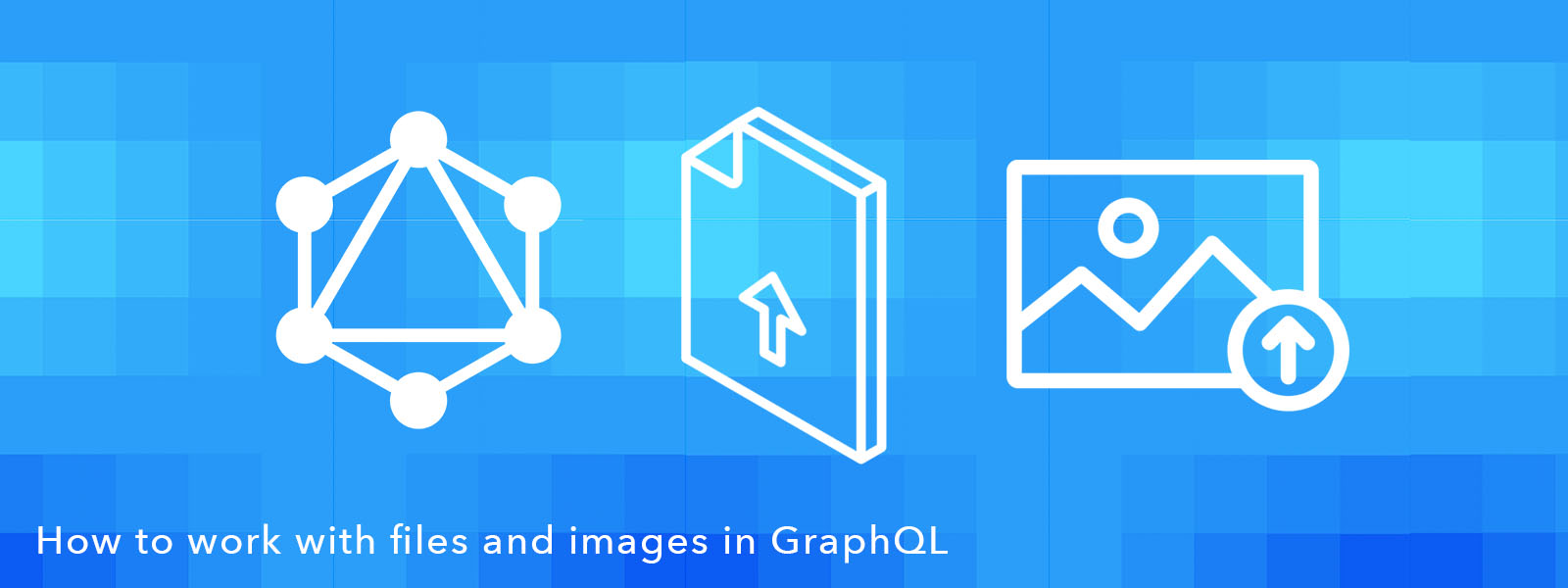 Managing File and Images in GraphQL with AWS Amplify and AWS AppSync