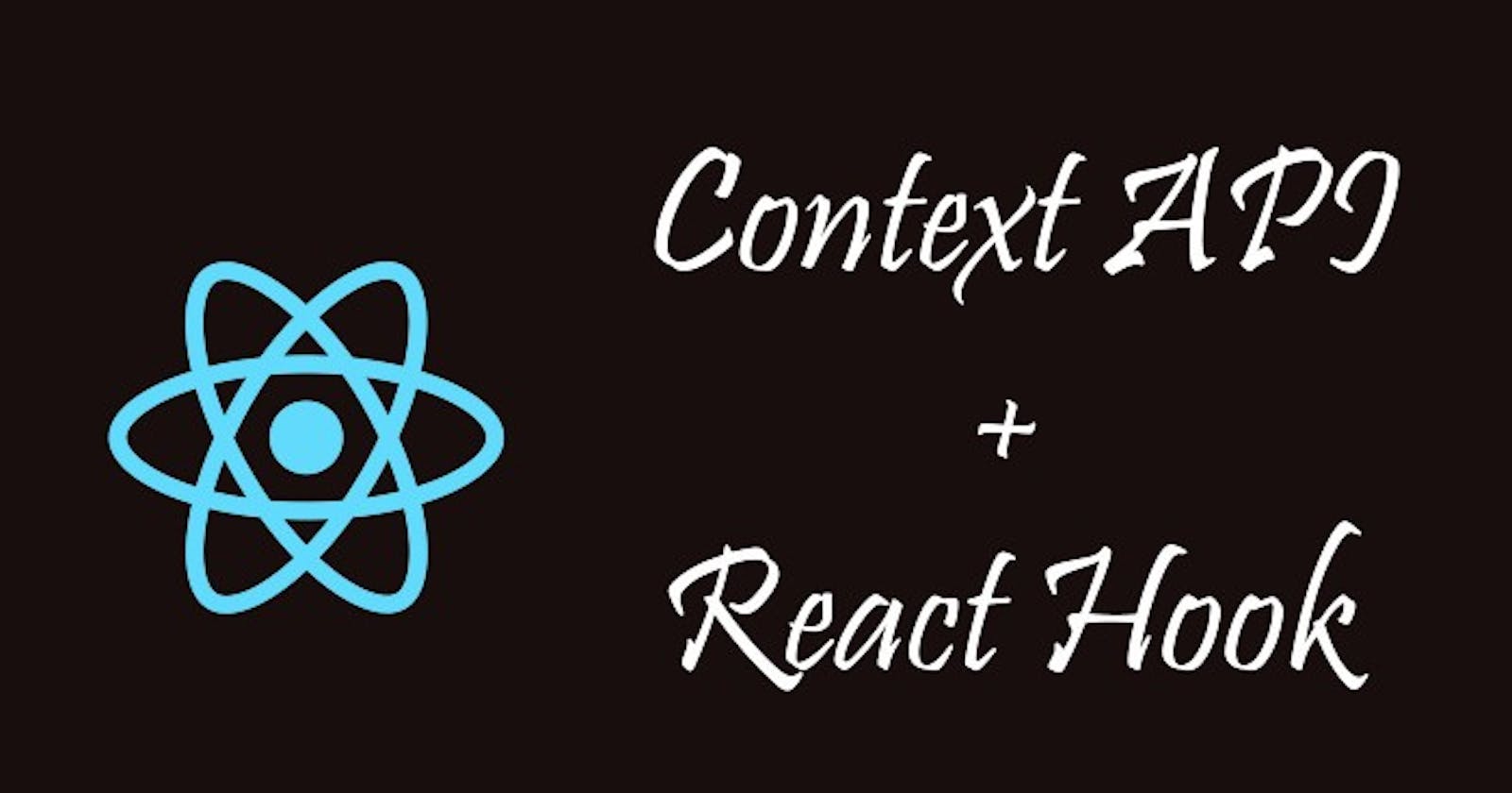 Beginner Guide to React Context API with Hook(useState)