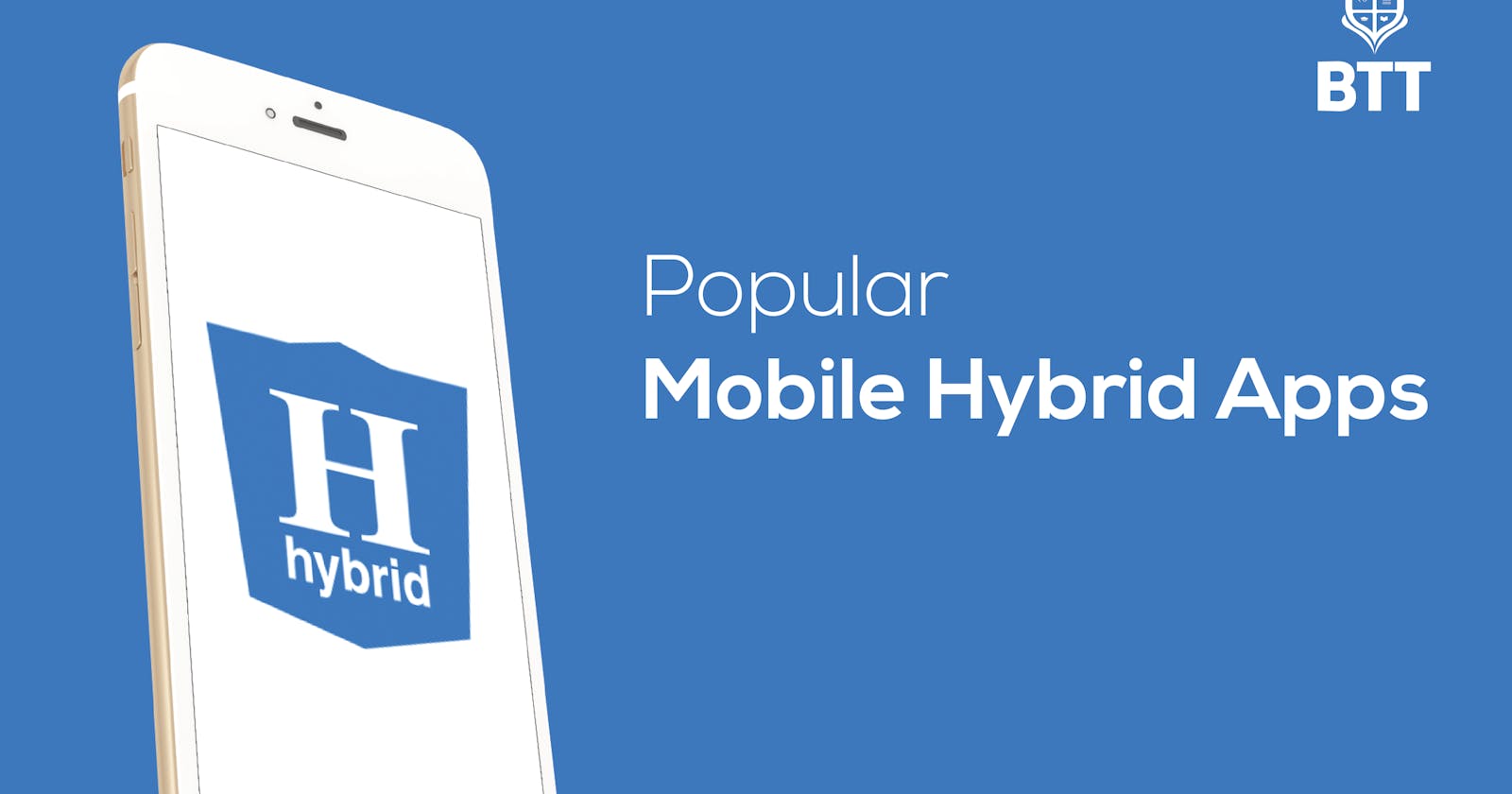 Popular Mobile Hybrid Apps