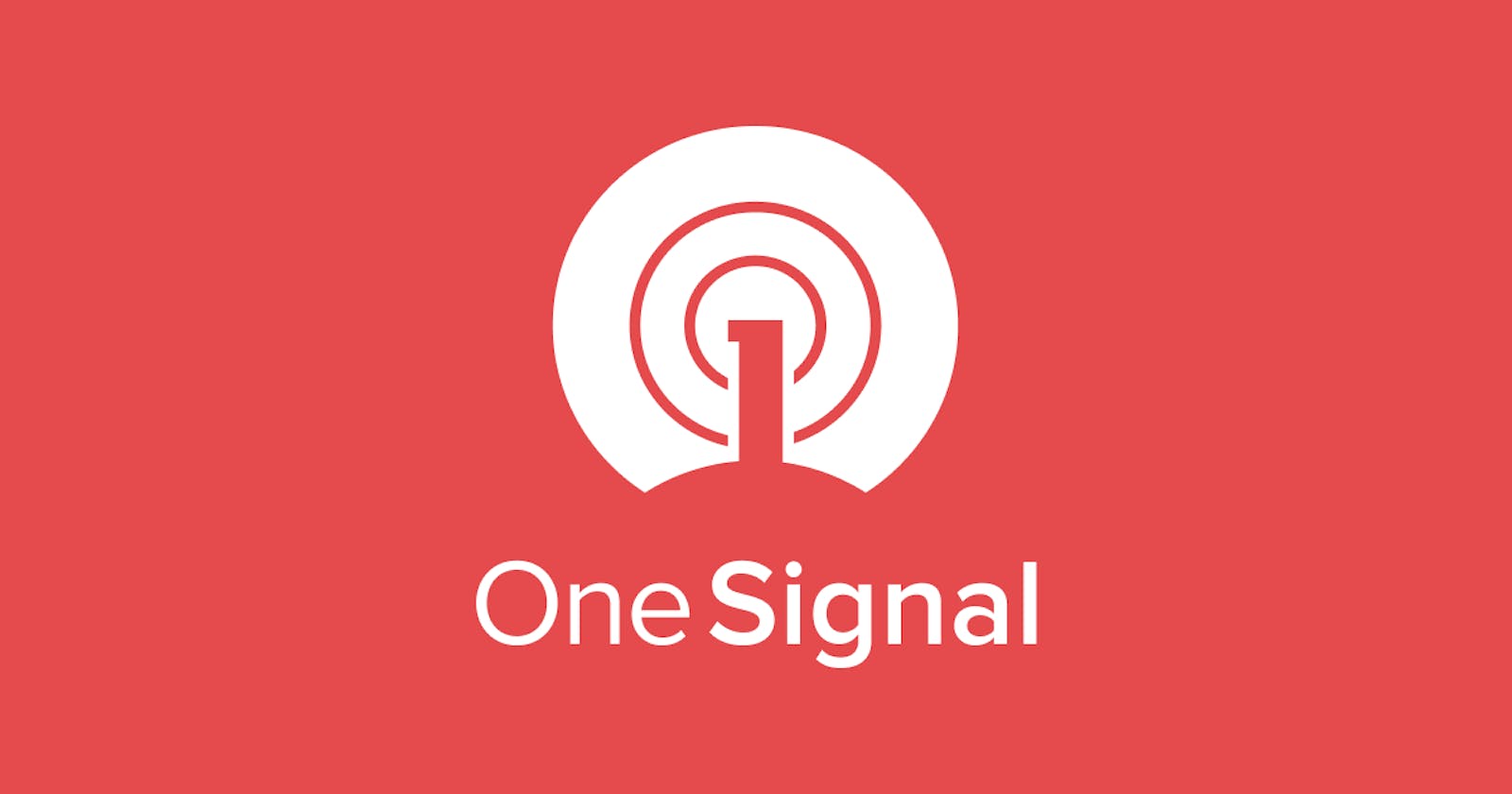 One Signal: pretty, simple, push notification, done right!