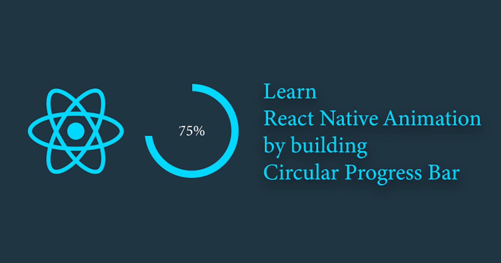 Learn React Native Animation by building Circular Progress Bar