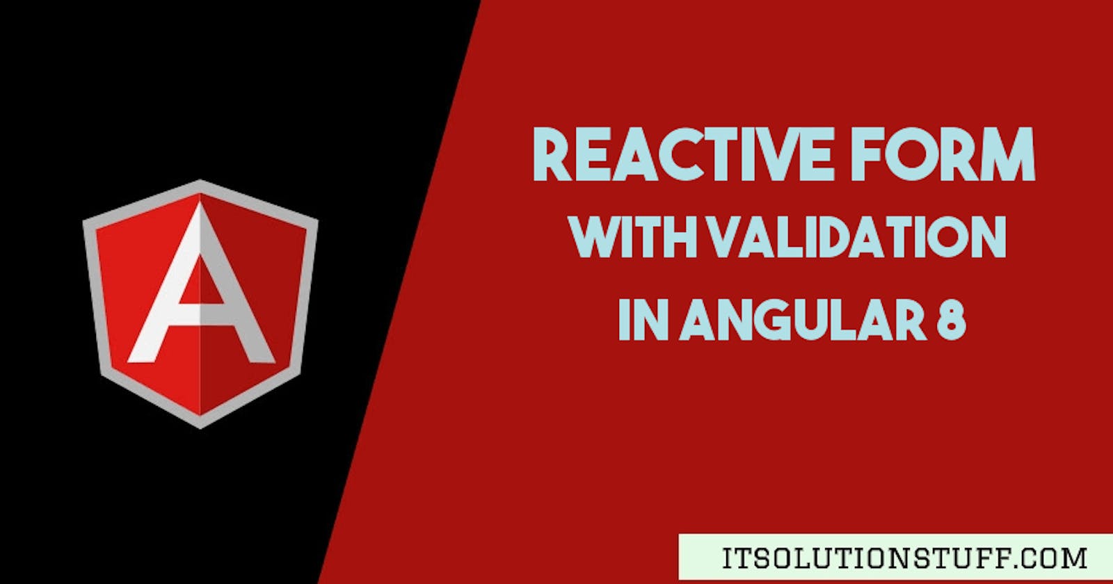 Angular Reactive Forms with Validation Example