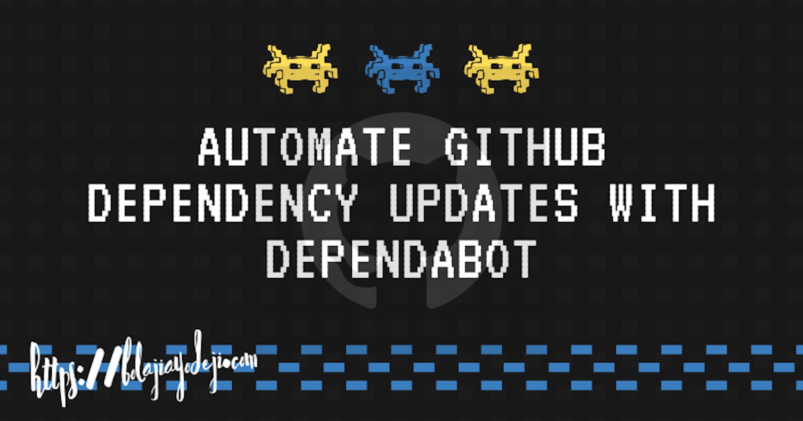 Automate GitHub Dependency Updates with Dependabot