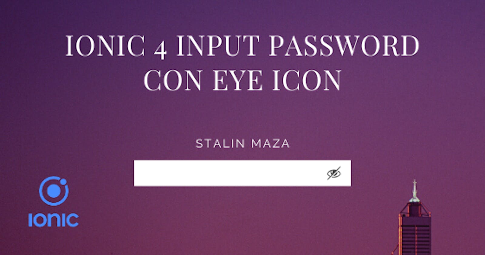 Ionic 4 Input Password con botón para mostrar/ocultar texto