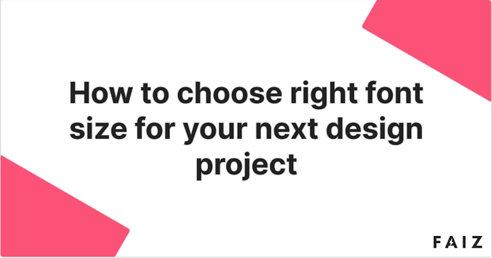 How to choose right font size for your next design project
