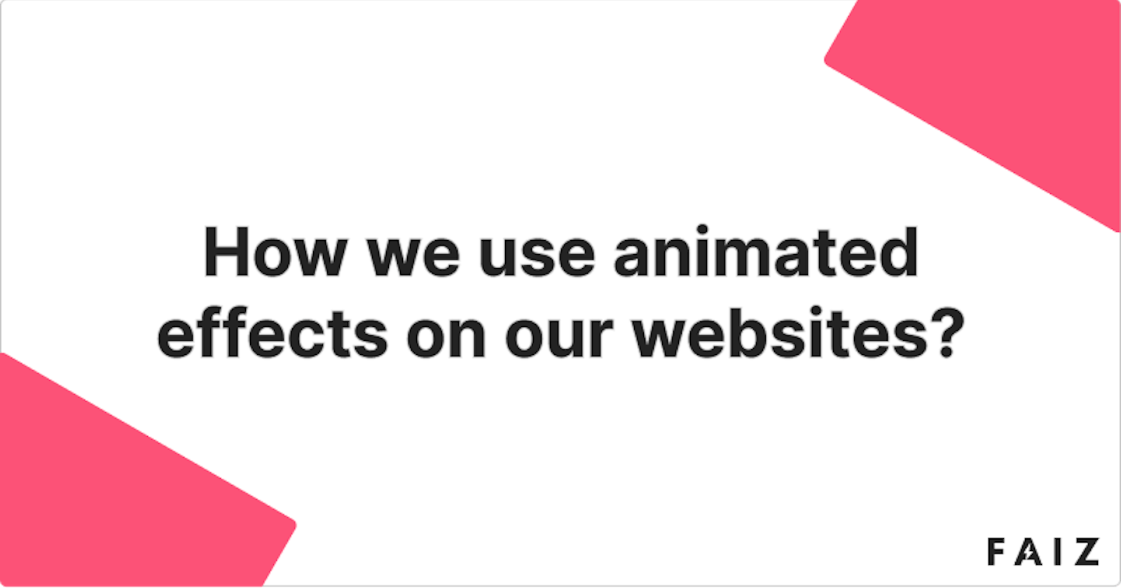 How we use animated effects on our websites?