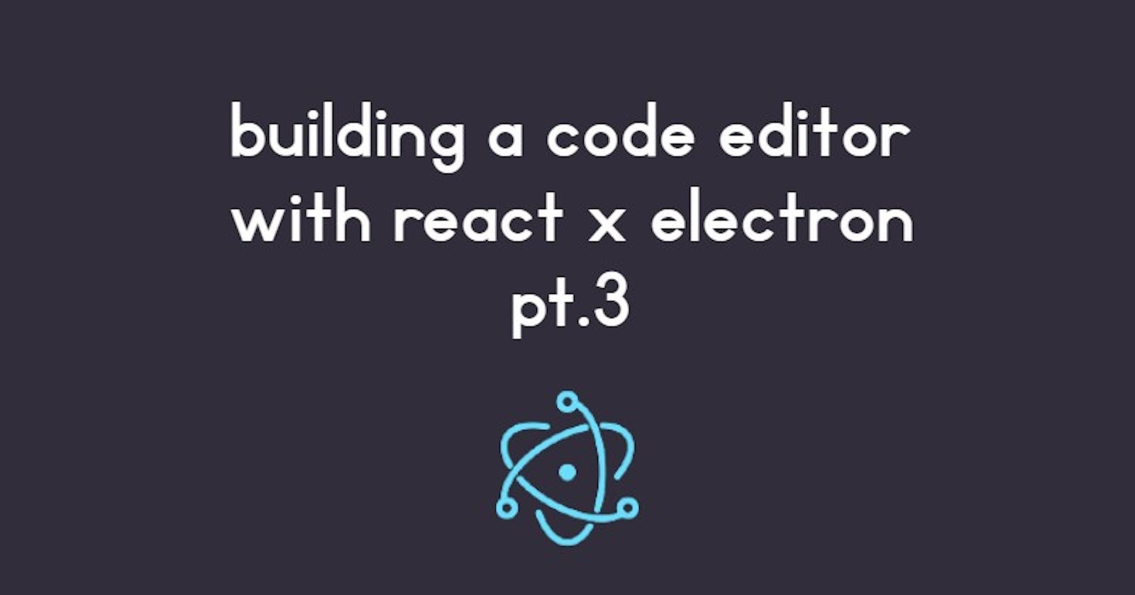 Building a react x electron code editor pt.3 - creating a basic lexer and visualising tokens