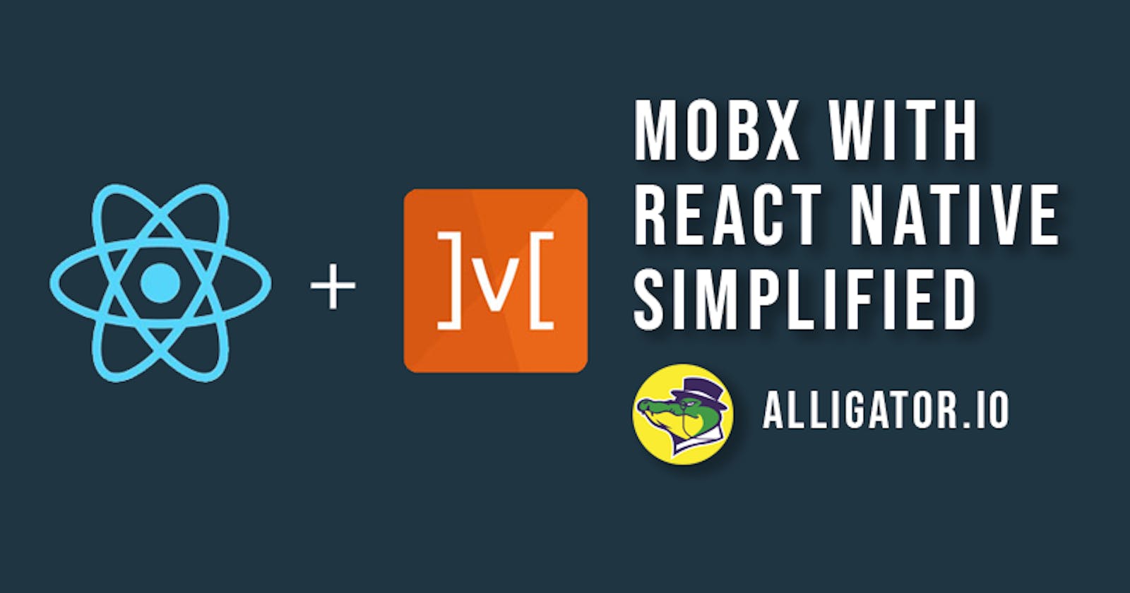 MobX with React Native, Simplified