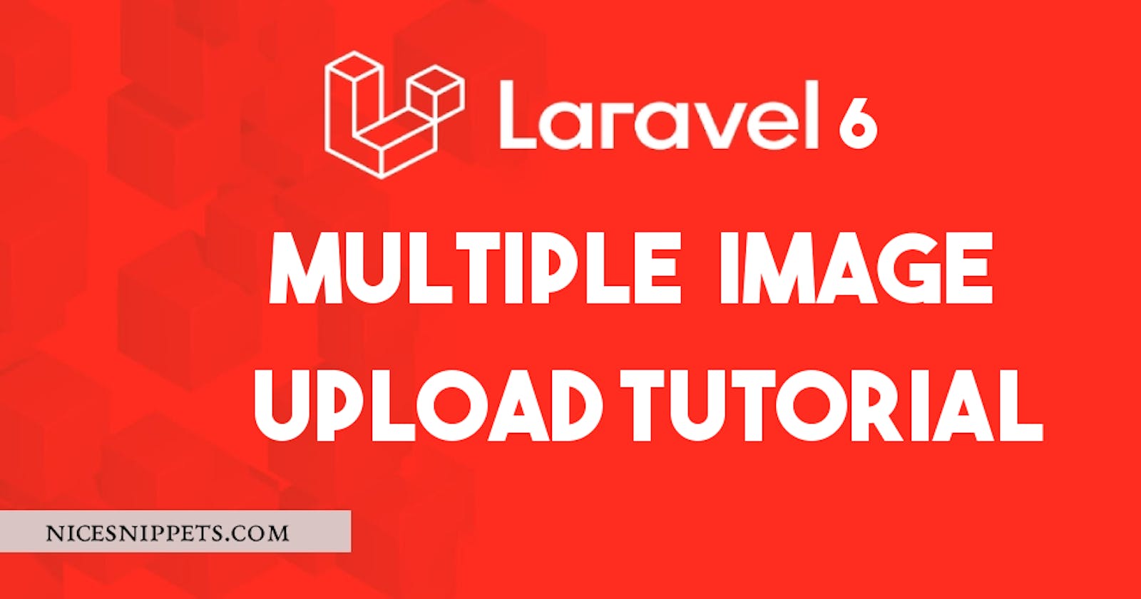 Multiple Image Upload in Laravel 6 Tutorial