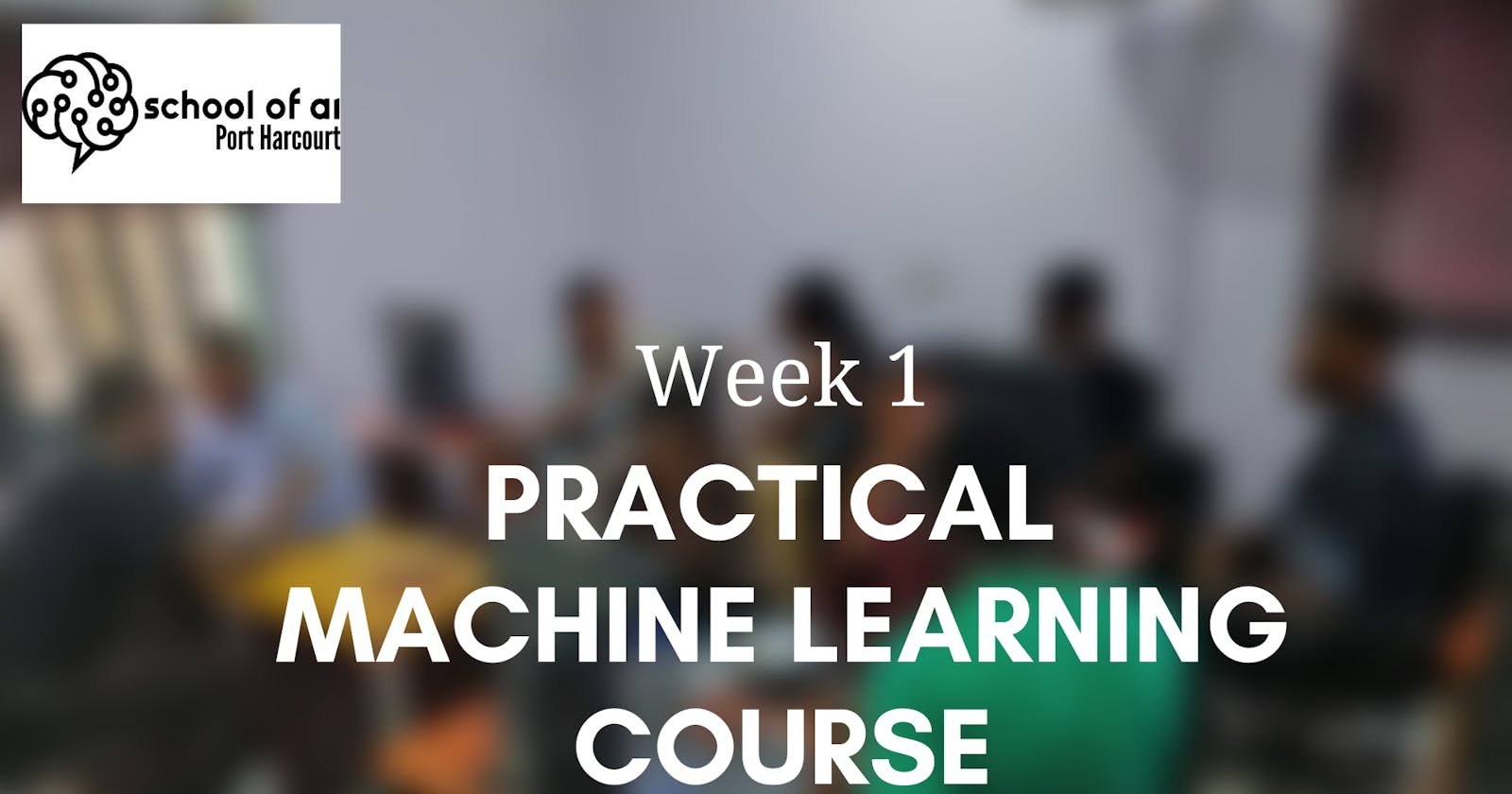 Practical Machine Learning Course Week 1 Highlight; Get Started on Problem-Solving.