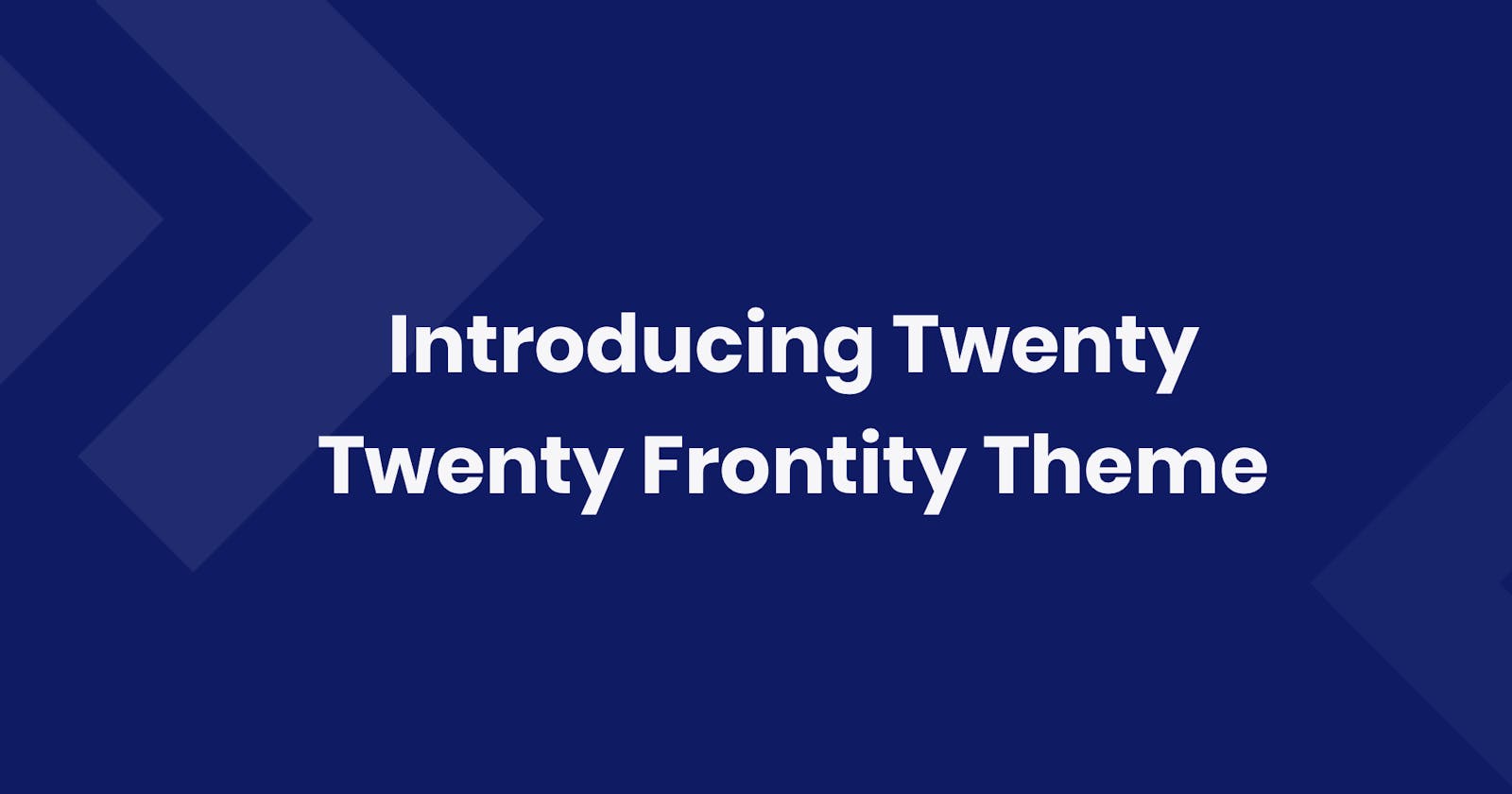 Introducing Twenty Twenty Frontity Theme (v1.0)