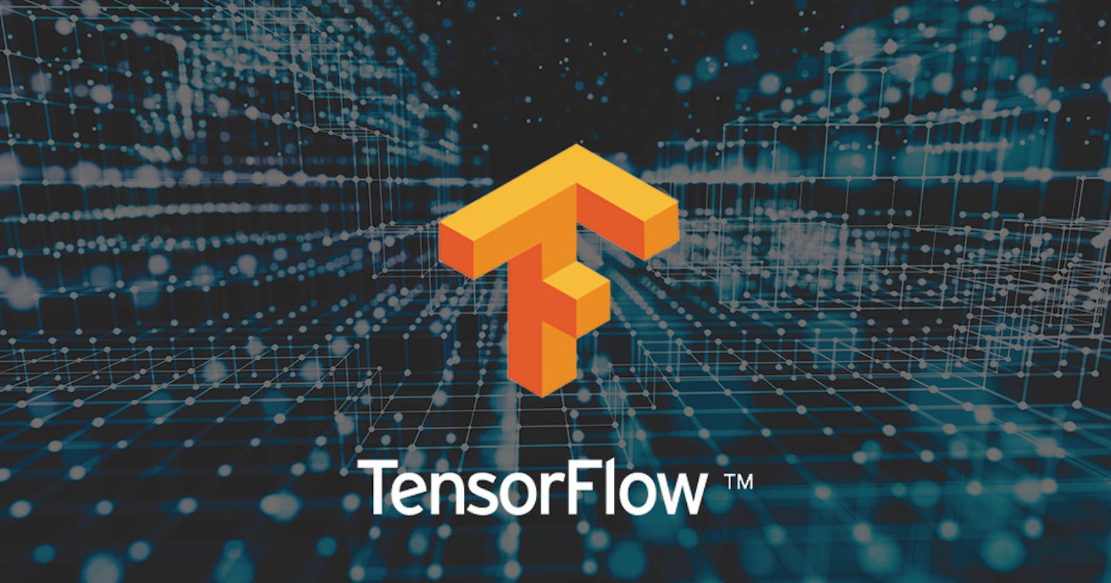 Build your First TensorFlow Model