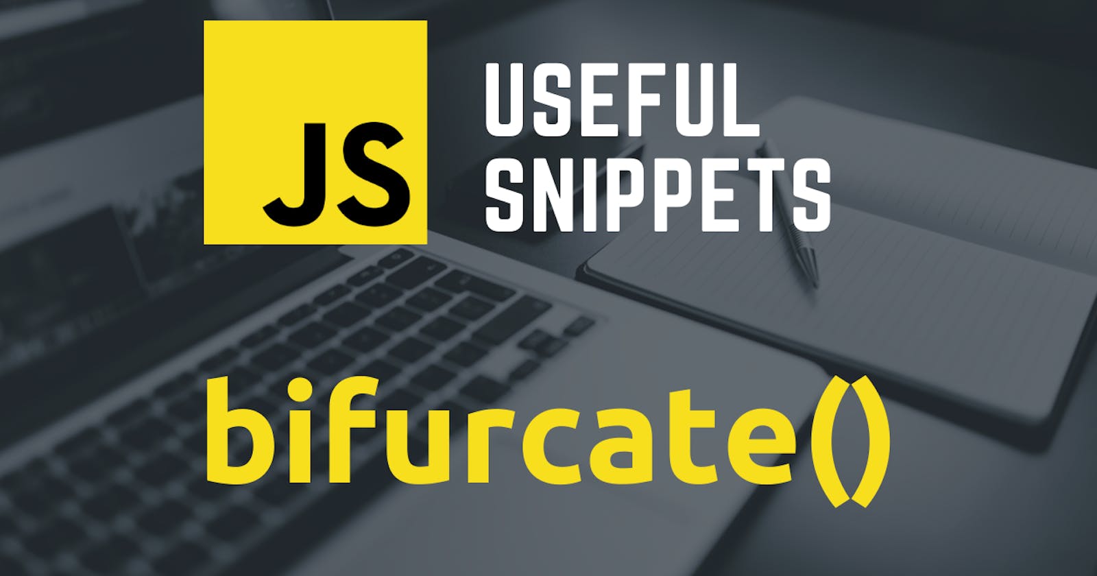 Bifurcate array by given rules in javascript