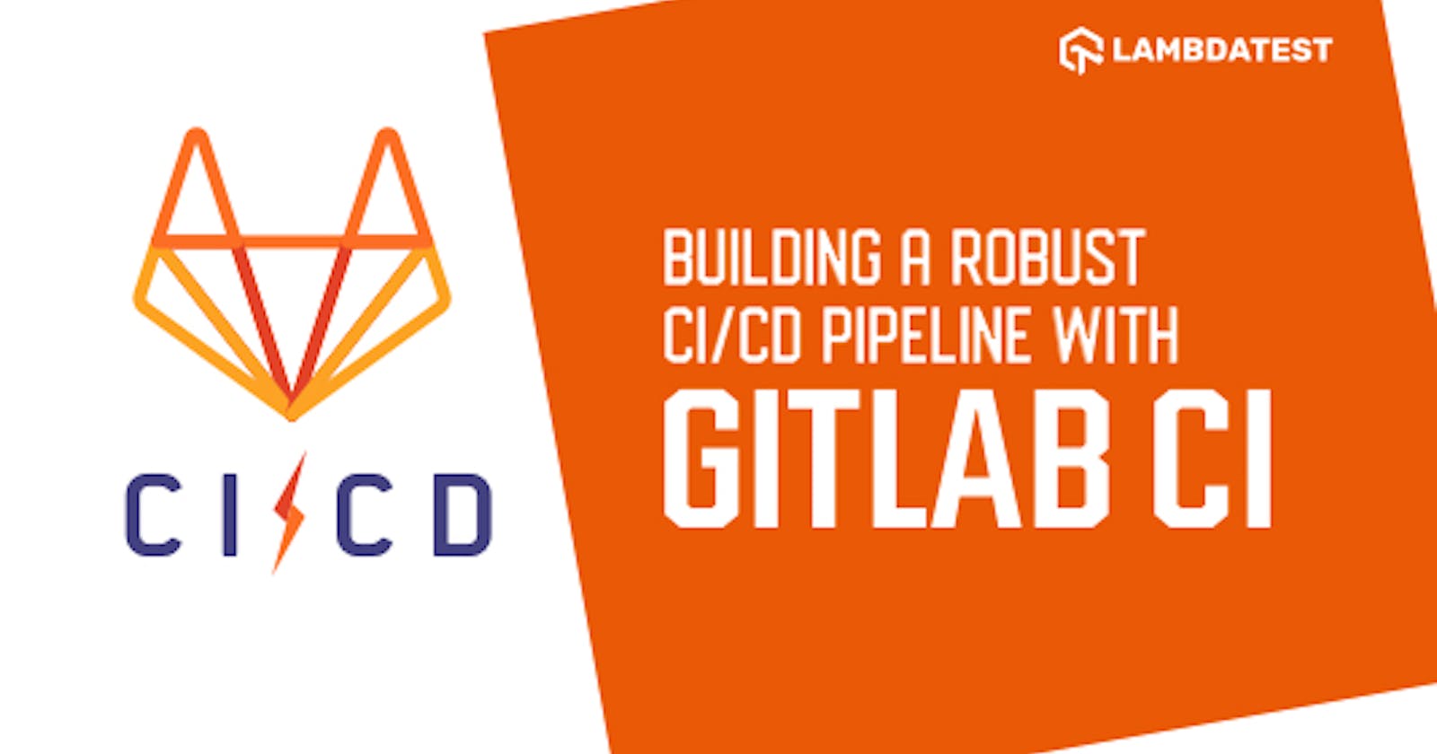 Build An Automated Testing Pipeline With GitLab CI/CD & Selenium Grid