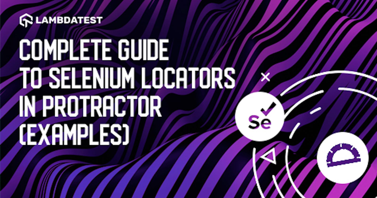 Complete Guide To Selenium Locators In Protractor (Examples)