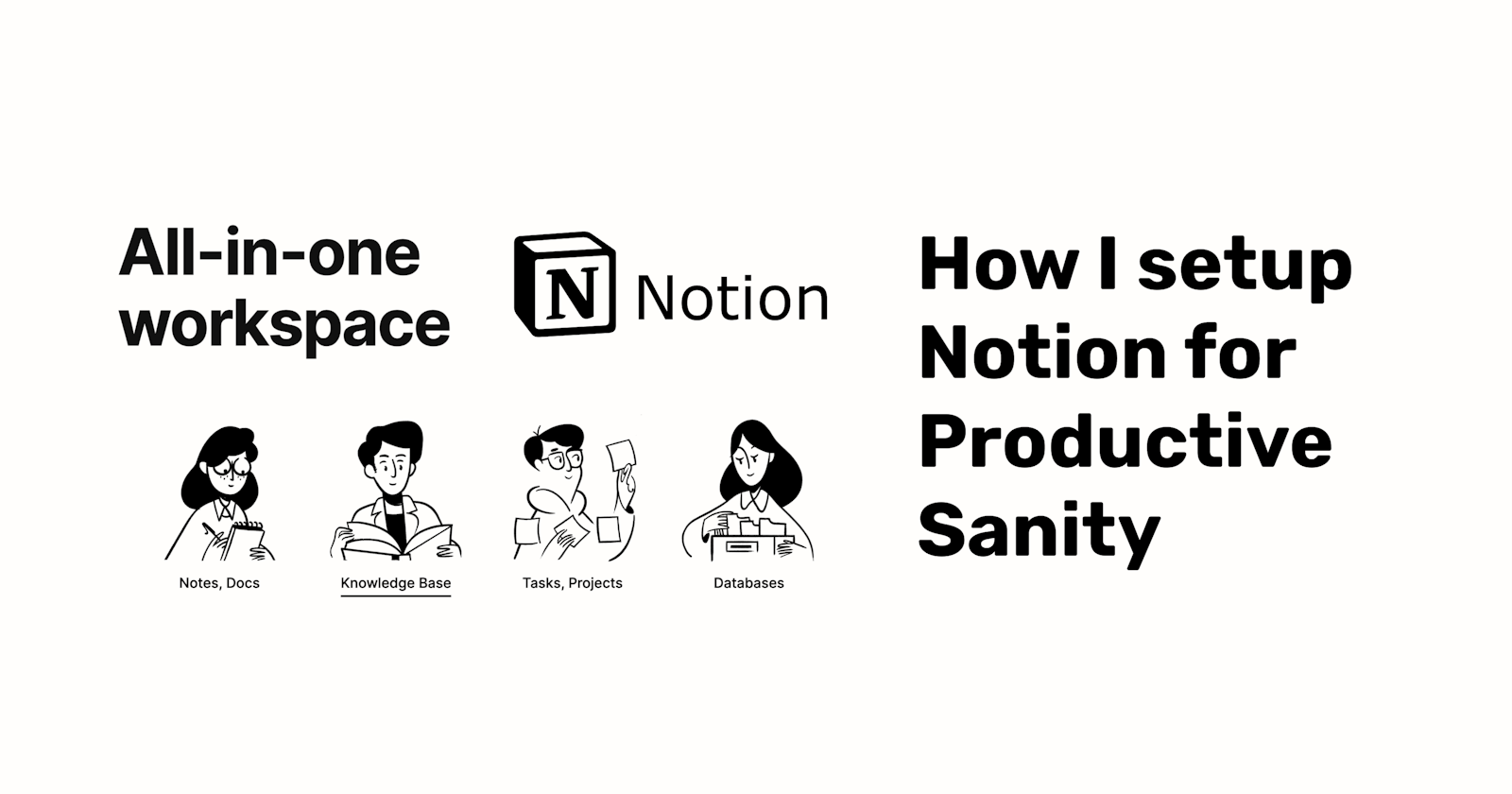 How I set up Notion for Productive Sanity