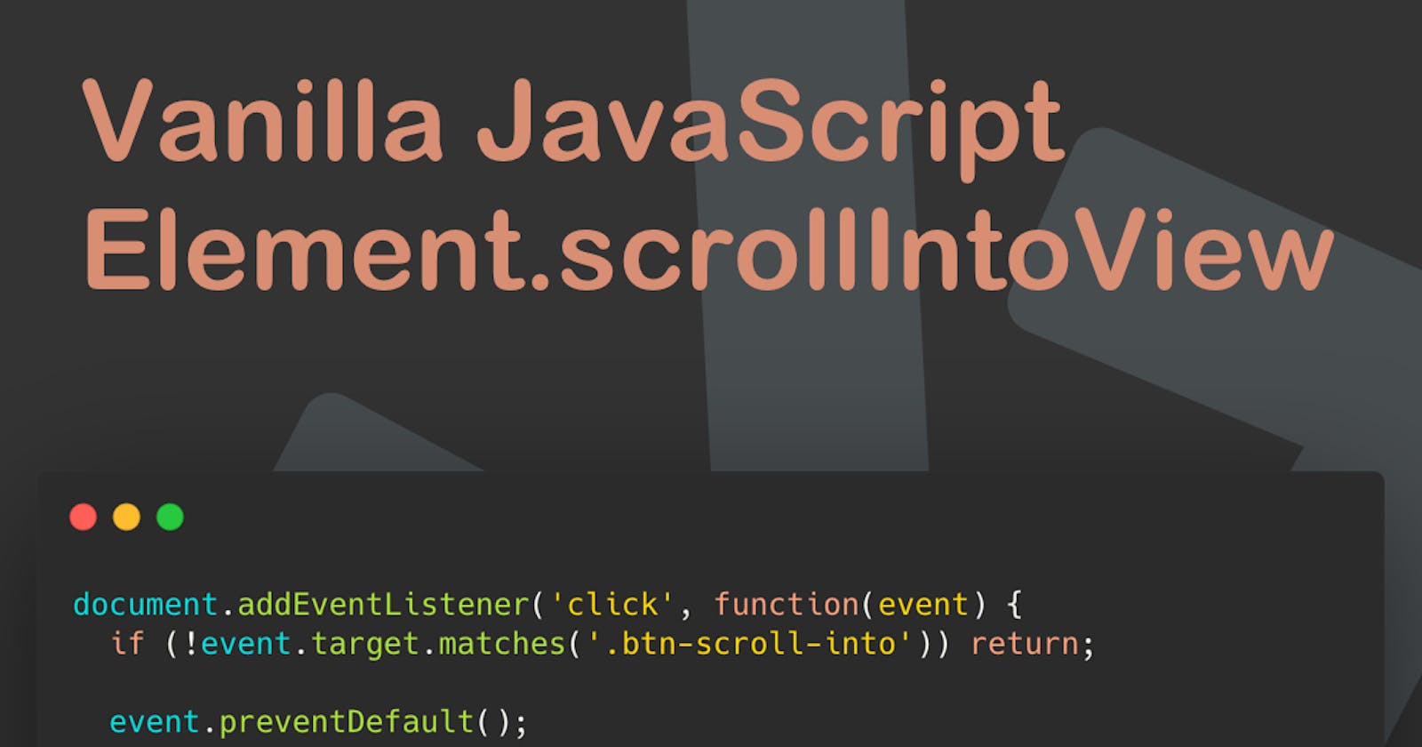 Vanilla JavaScript Element.scrollIntoView