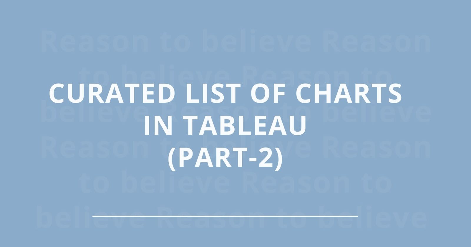 Curated list of charts in Tableau (Part 2)