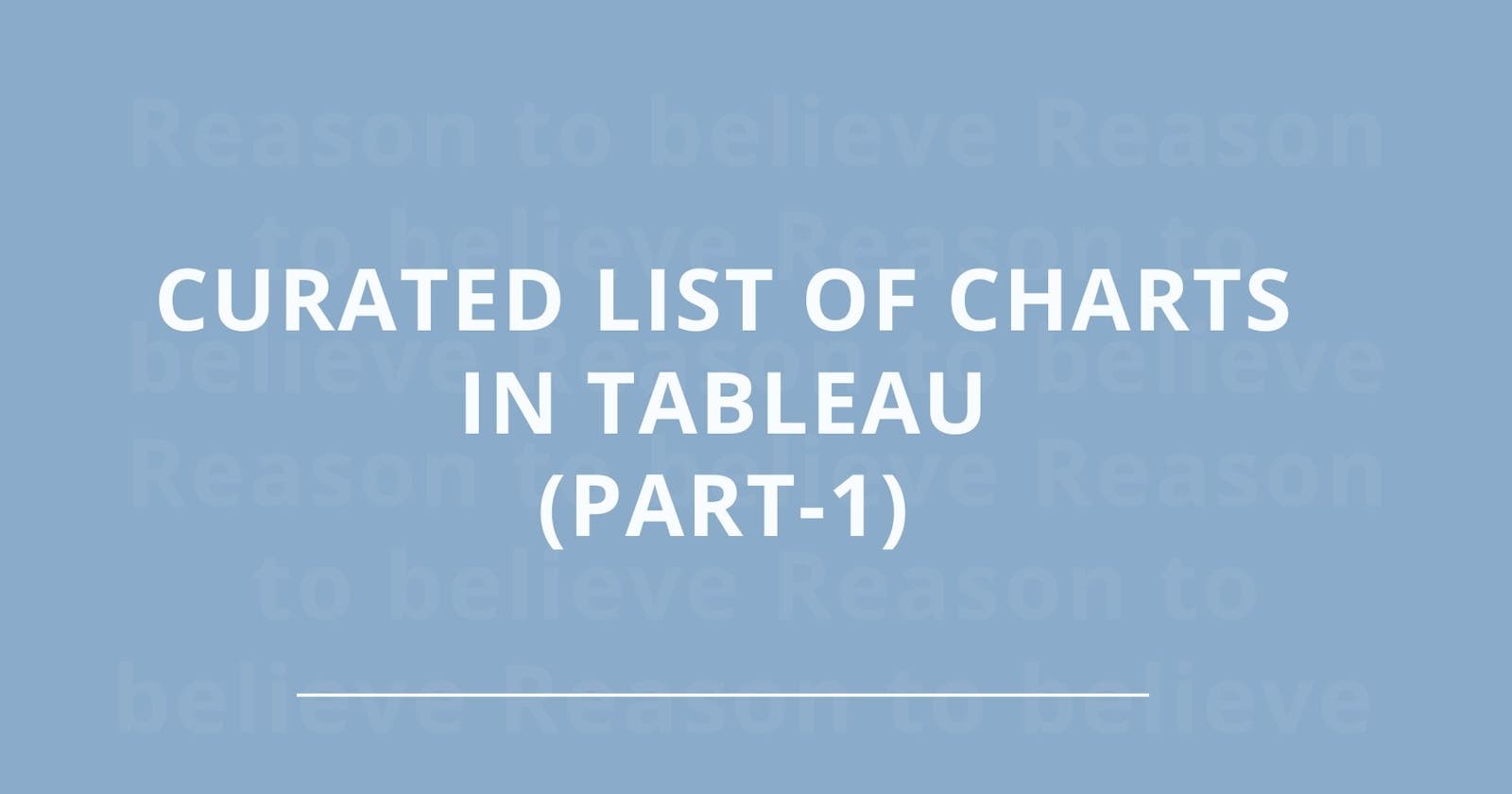 Curated list of charts in Tableau (Part 1)