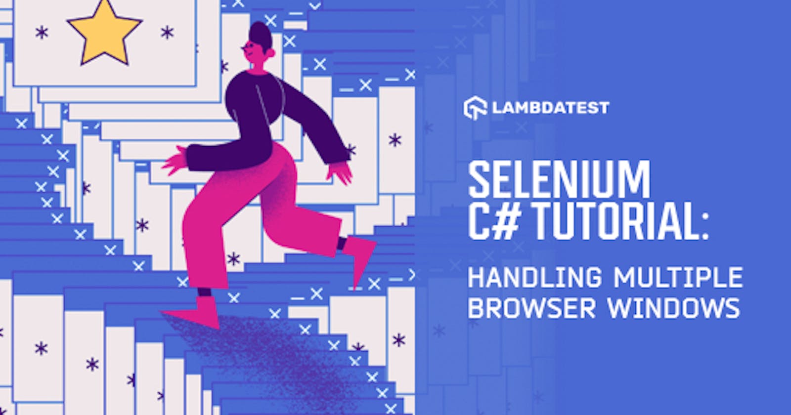 Selenium C# Tutorial: Handling Multiple Browser Windows