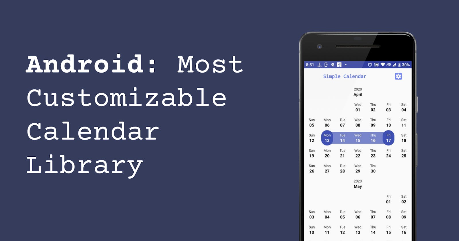 Android: How to create Custom Calendar with RecyclerView