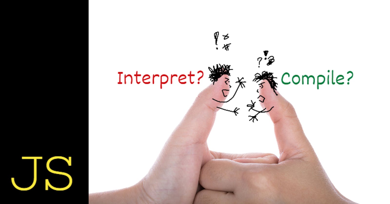 JavaScript Interpreted or Compiled? The Debate is Over.