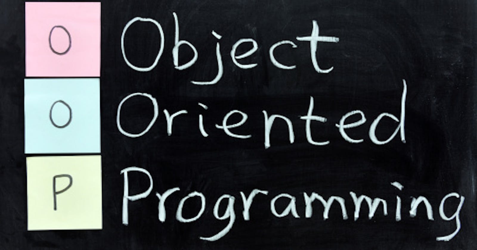 Object Oriented Programming (OOP) for dummies