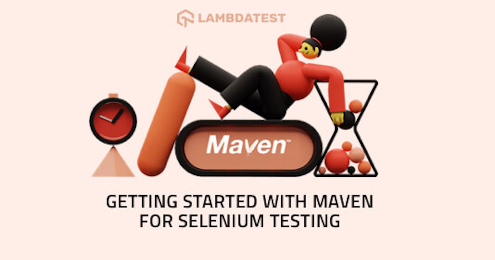 Maven Tutorial For Selenium Test Automation