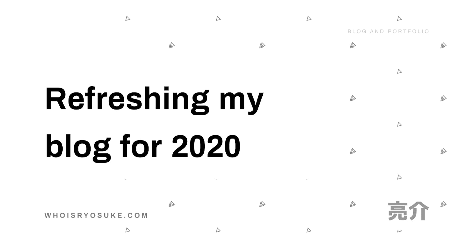 Refreshing my blog for 2020