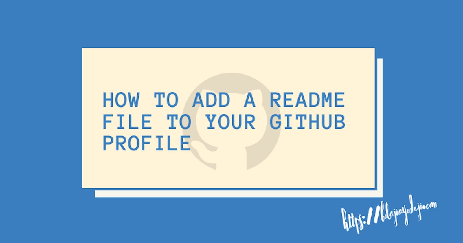 How to Add a README file to your GitHub Profile