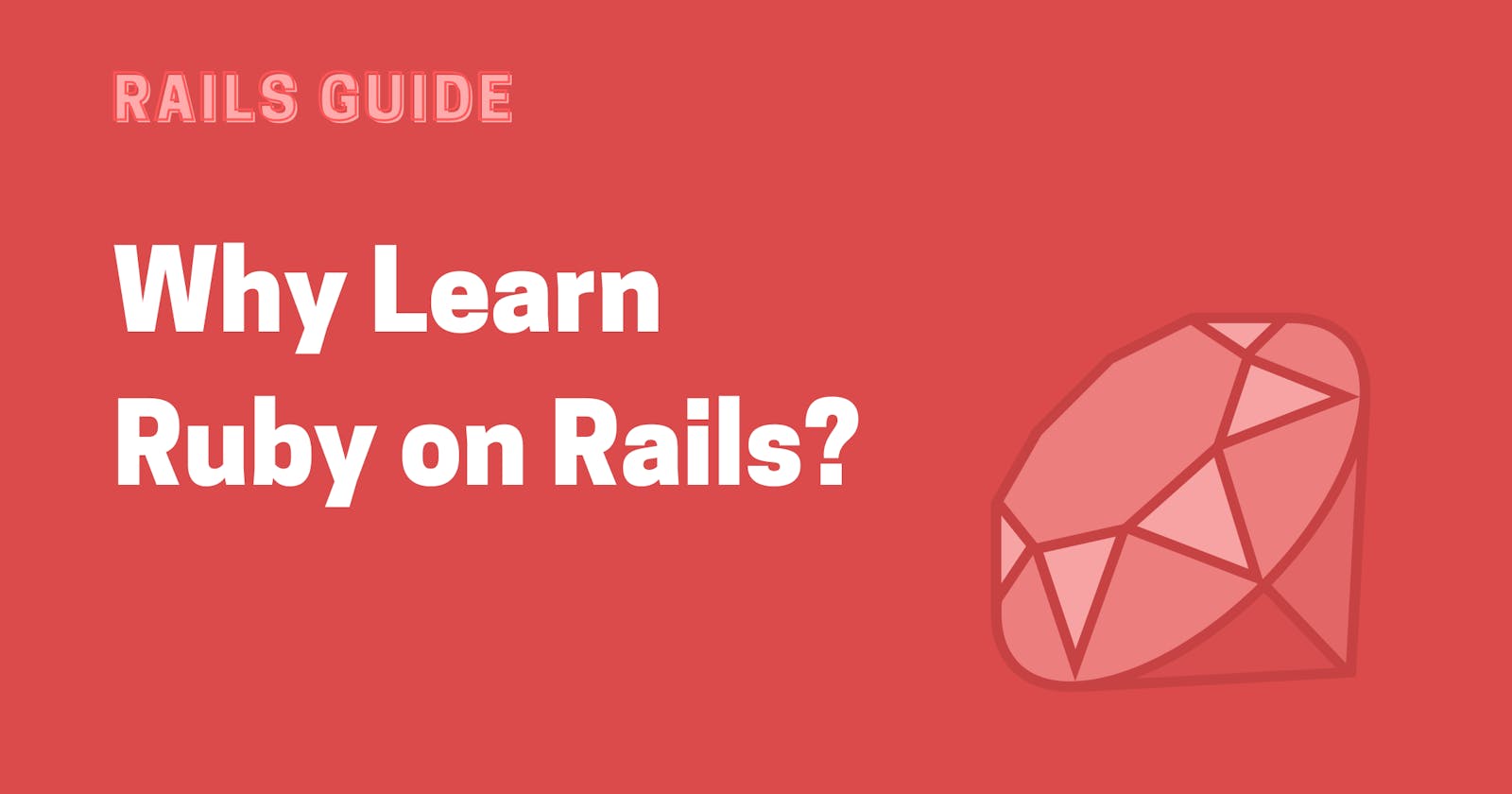 Why learn Ruby on Rails?